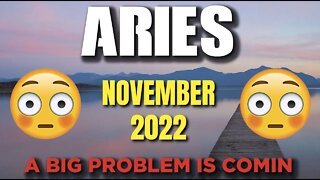 Aries ♈️ 🤯😳A BIG PROBLEM IS COMIN🤯😳 Horoscope for Today NOVEMBER 2022 ♈️ Aries tarot ♈️