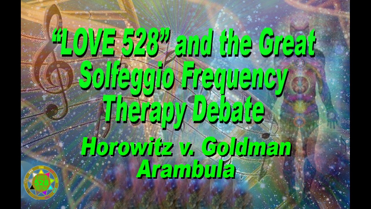 THE GREAT "LOVE 528" SOLFEGGIO FREQUENCY DEBATE