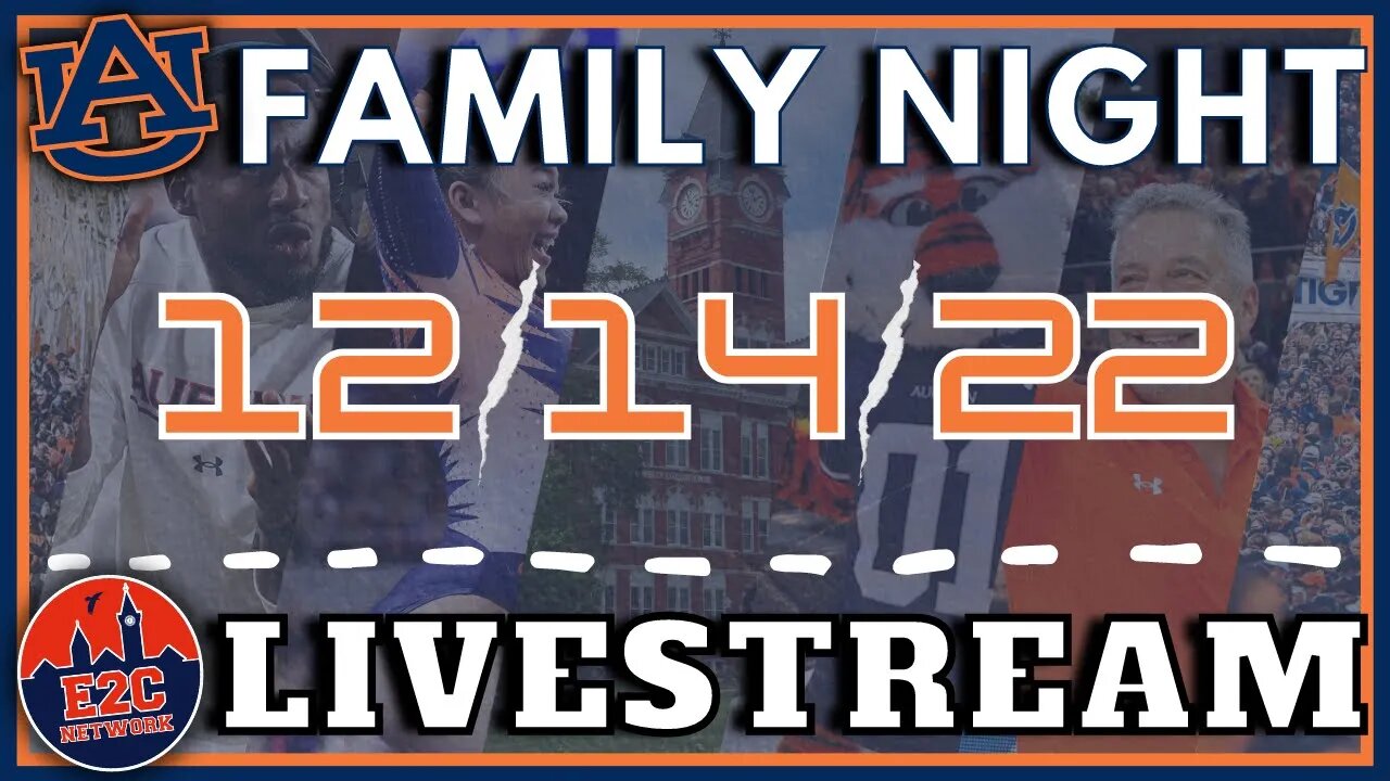 Auburn Family Night | December 14th Livestream | Your Topics, Your Calls, Your Show!