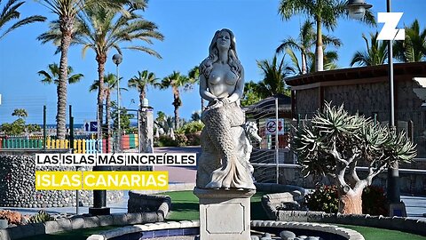 Las islas más increíbles: Las Islas Canarias