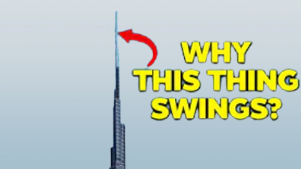 Why Top of Burj Khalifah Swings ? | Engineering Secrets of Burj Khalifah