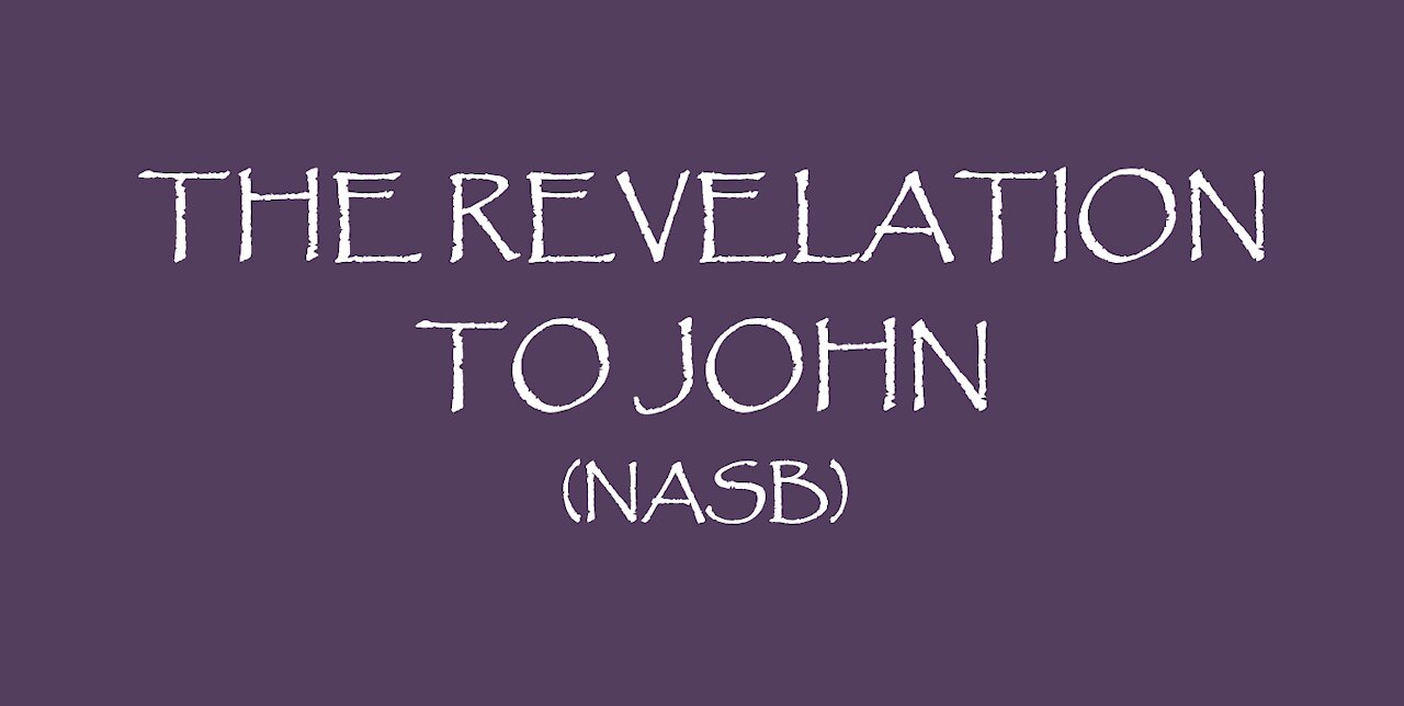 The Revelation to John (NASB)