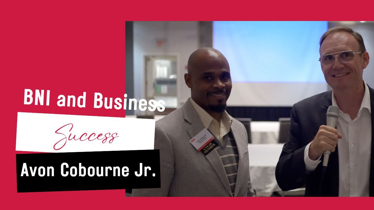 Avon Cobourne Jr. on BNI and Business Success