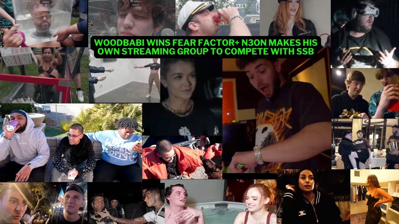 N3ON CREATES SSB RIVAL STREAMING GROUP+ WOODBABI WINS FEAR FACTOR+ ADIN CARTIER #iceposeidon #n3on