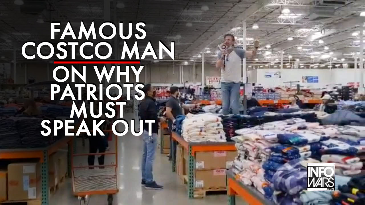 Famous Costco Man Explains Why Patriots Must Speak Out Now Or Lose Everything