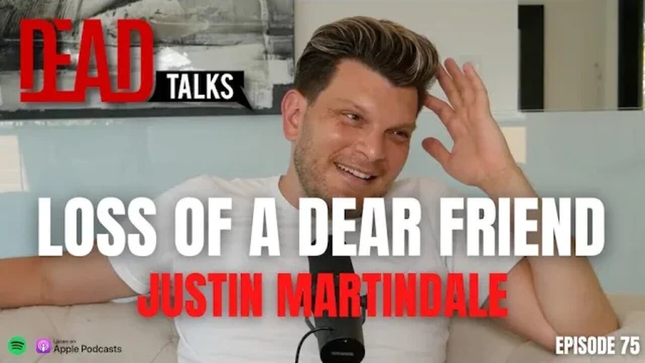 Losing a dear friend | Justin Martindale