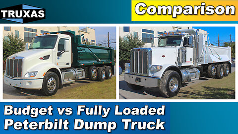 Comparison: Budget vs Fully Loaded Peterbilt Dump Truck