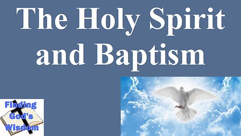 The Holy Spirit and Baptism