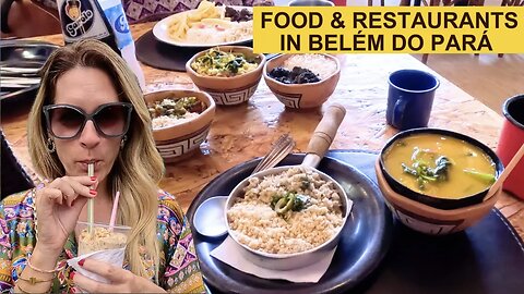 FOOD & RESTAURANTS IN BELÉM DO PARÁ!