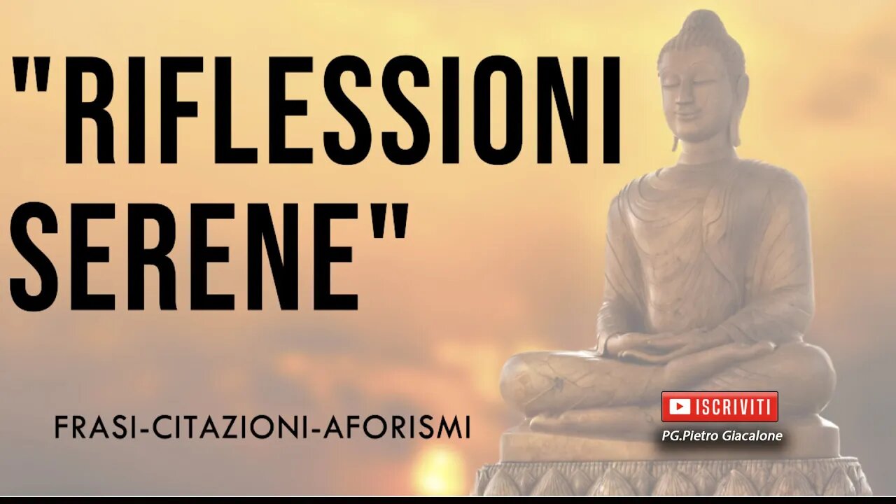 "Riflessioni serene"