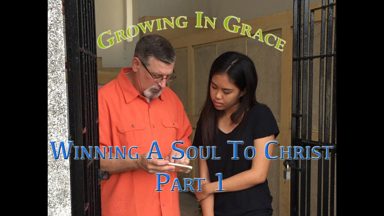 How To Win A Soul To Christ Part 1