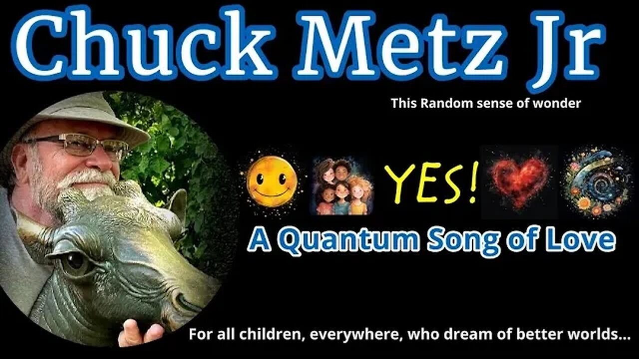 Chuck Metz Jr - YES! A Quantum Song of Love