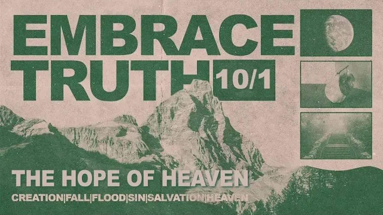 The Hope of Heaven | Daniel Gregory | Embrace Truth