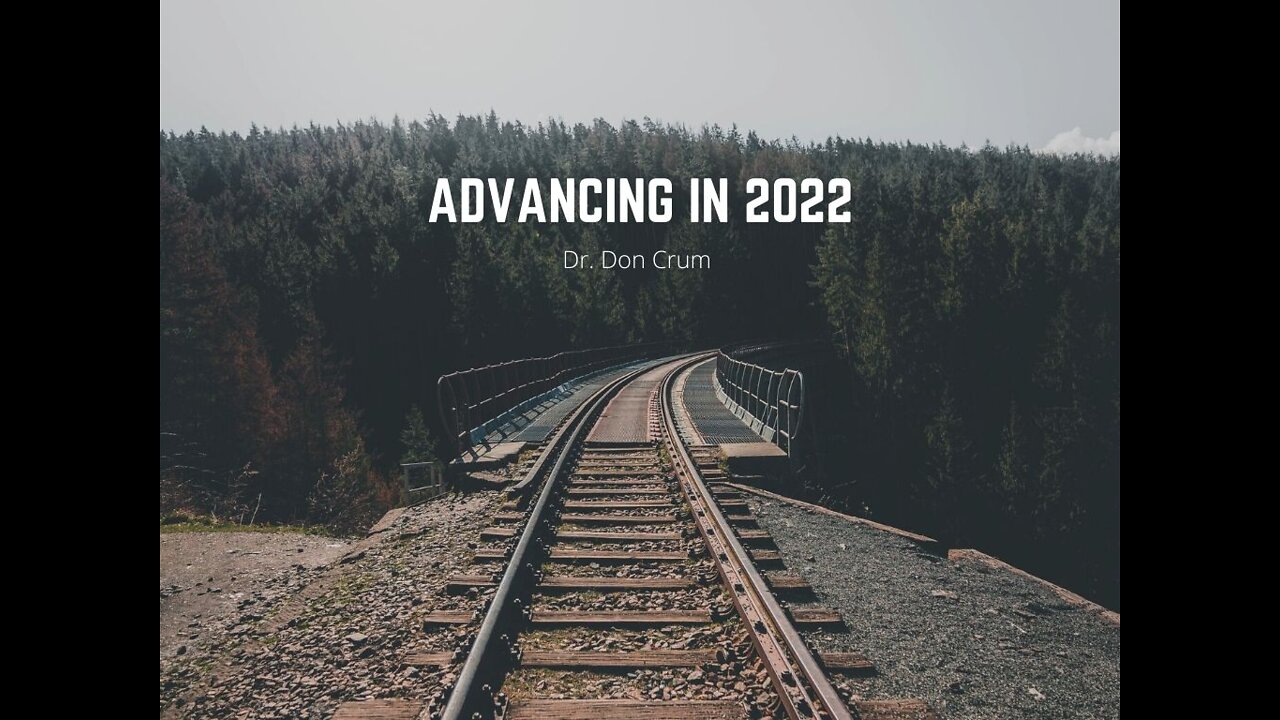 Guest Speaker: Dr. Don Crum- Advancing in 2022