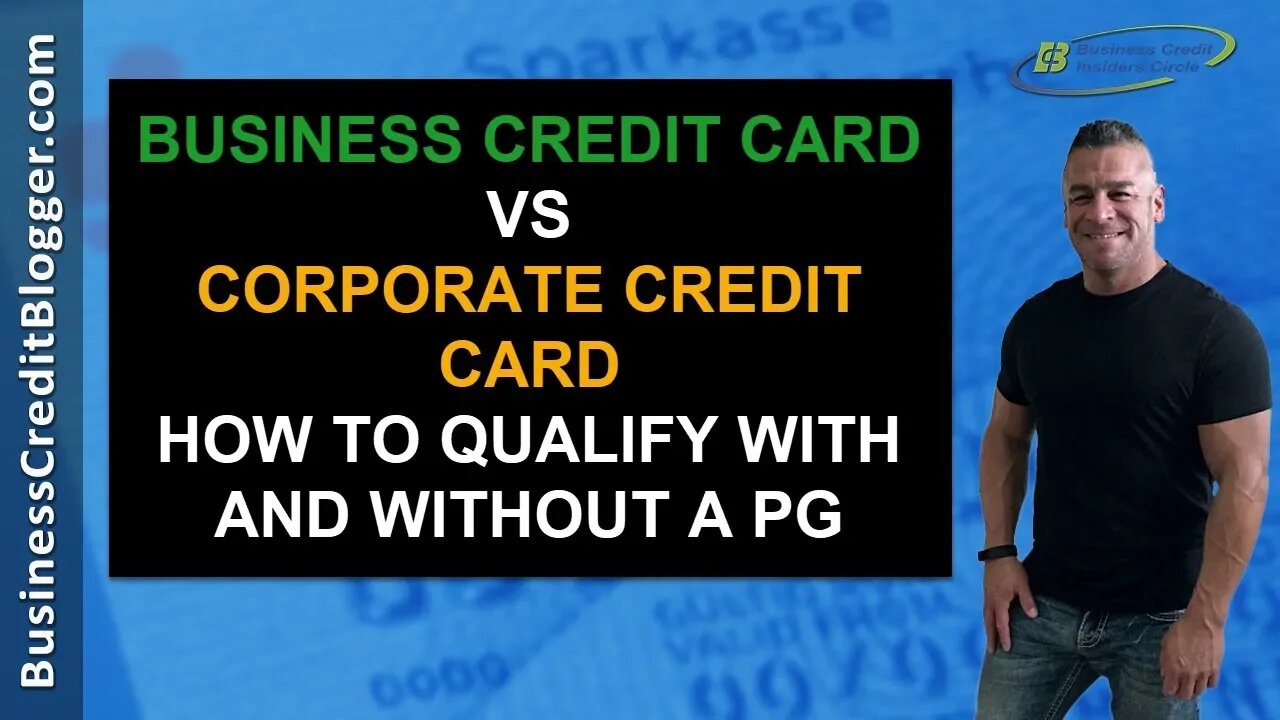 Business Credit Cards vs Corporate Credit Cards - Business Credit 2019