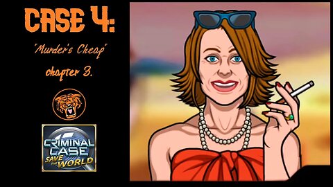Save the World: Case 4: "Murder's Cheap" - Chapter 3