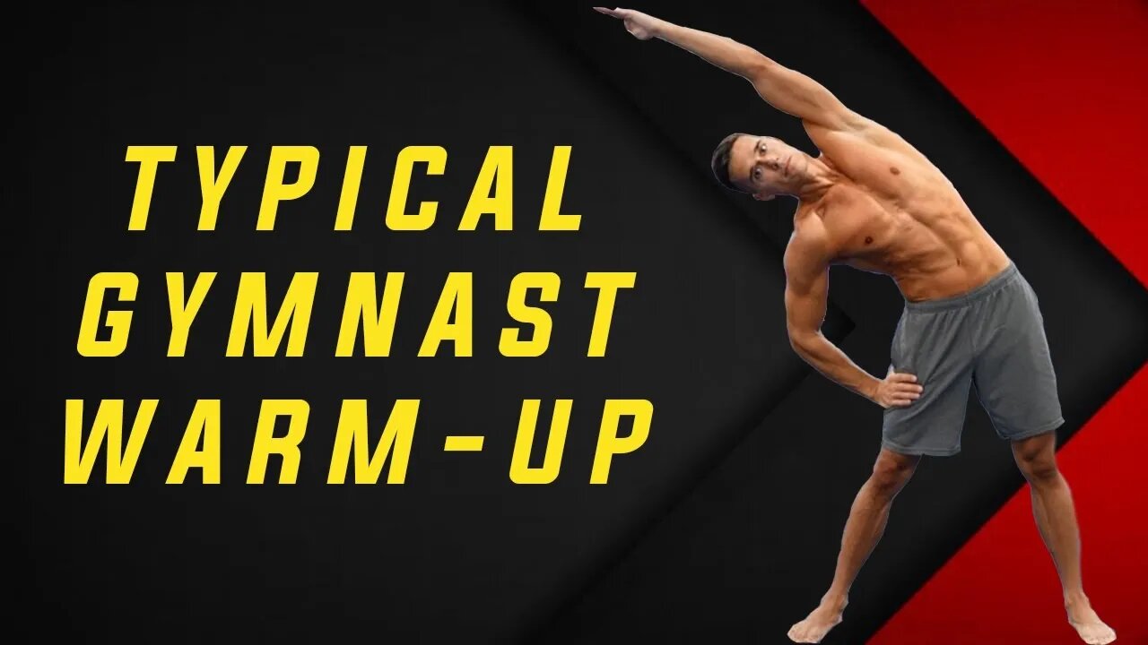Typical Gymnast Warm-up for Better Workouts