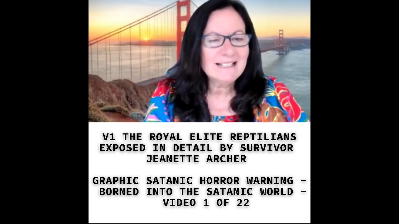 V1 THE ROYAL ELITE REPTILIANS EXPOSED IN DETAIL BY SURVIVOR JEANETTE ARCHER GRAPHIC SATANIC HORROR