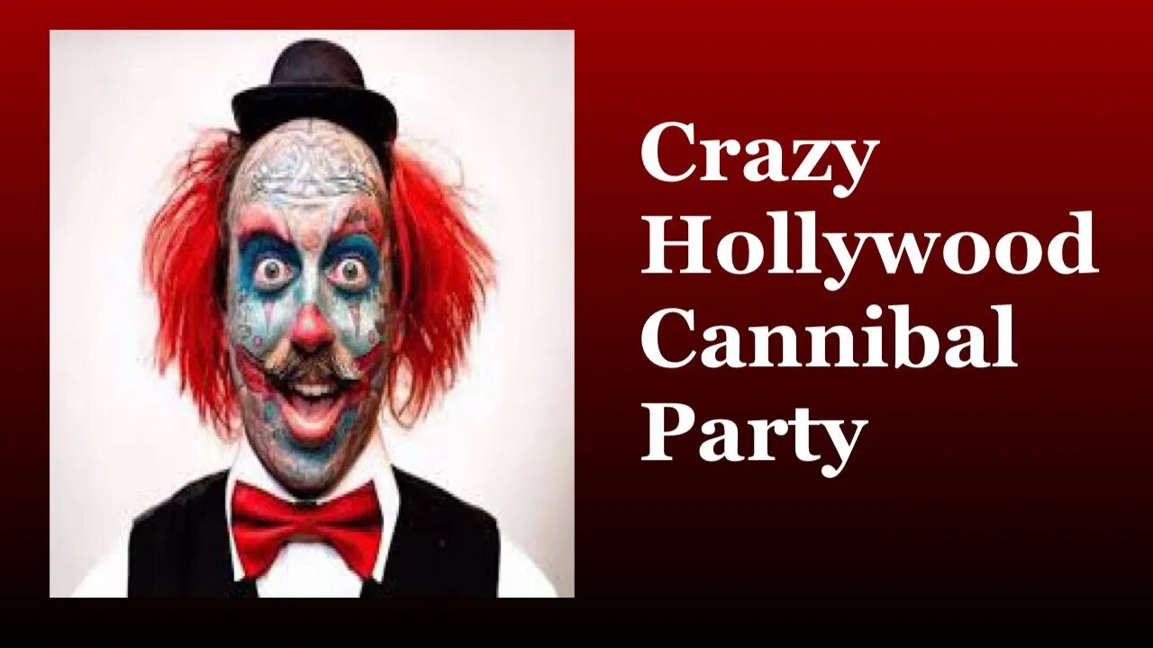 Clown Claims Cannibal Guest Seared & Ate Woman's Buttocks at Hollywood Party #illuminati