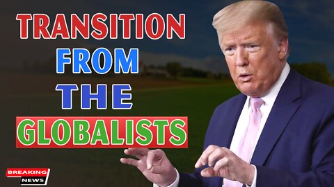 x22 Report Today - Transition From The Globalists