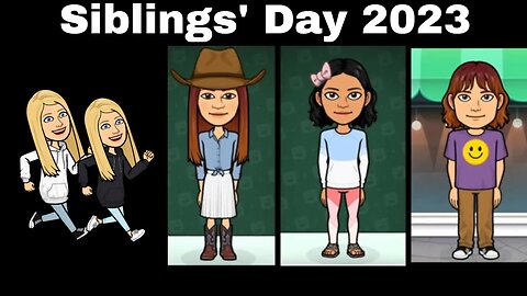 A Celebration of Siblings! (Siblings' Day 2023) 👫