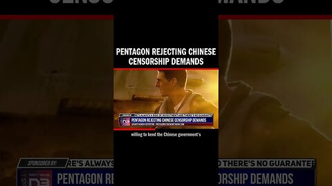 Pentagon Rejecting Chinese Censorship Demands