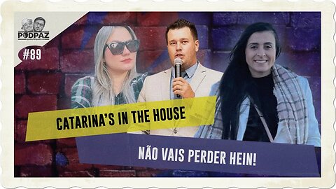 #89 - CATARINA’S IN THE HOUSE - NÃO VAIS PERDER HEIN!- #VIVERNOSEUA #EUA