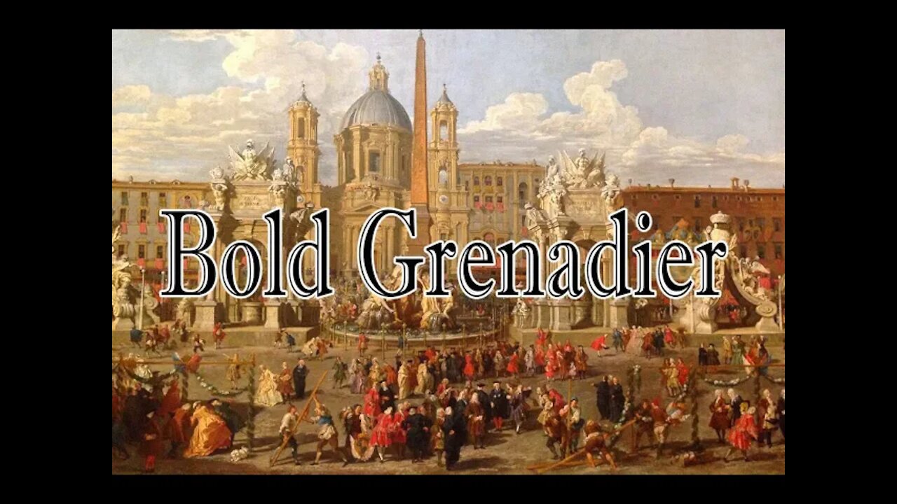 Relaxing Classical Background Music : Bold Grenadier