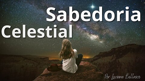 Como ter a Sabedoria Sabedoria Celestial?