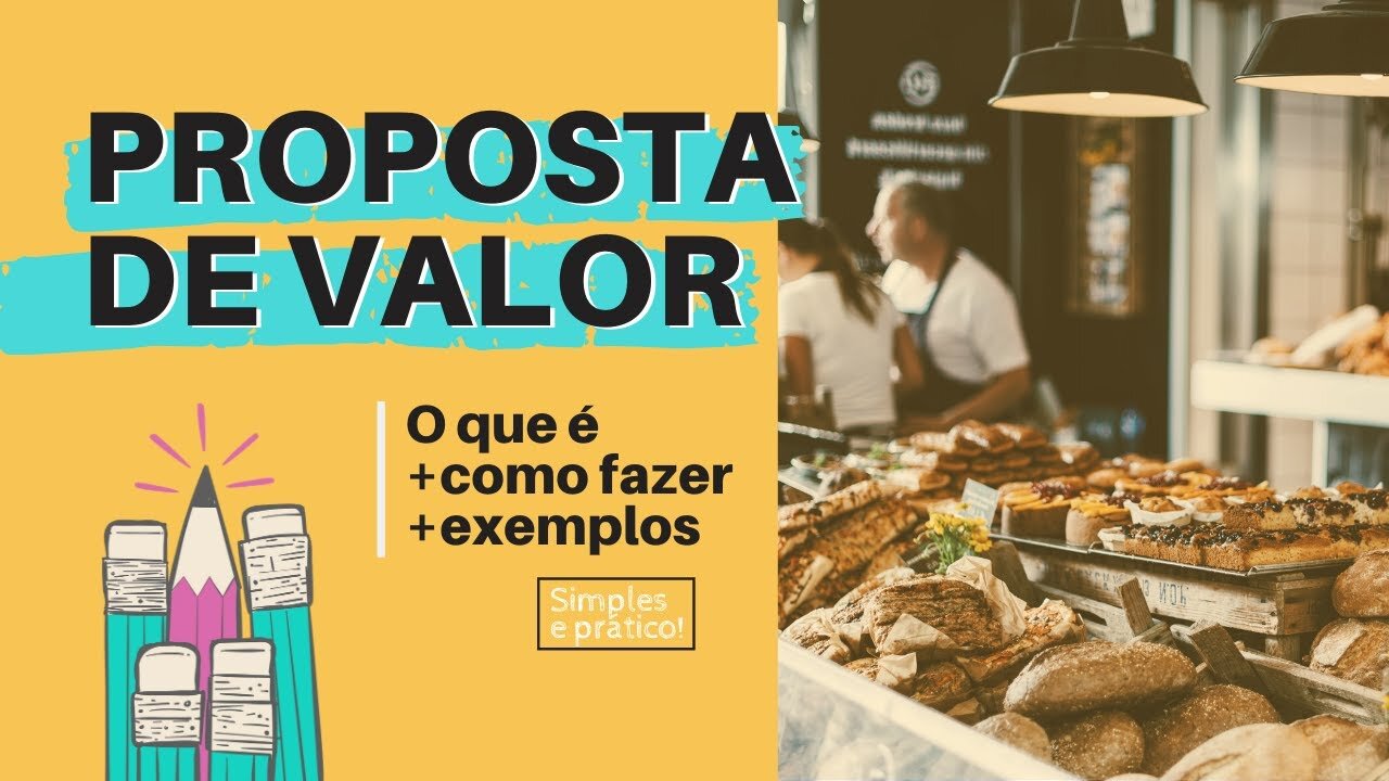 PROPOSTA DE VALOR: O Que é, Como Fazer e Exemplos (Simples e Prático)