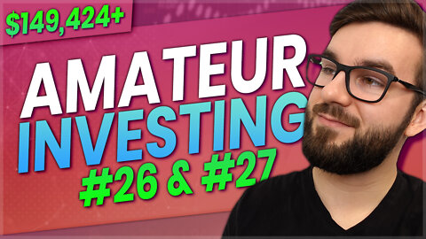 The Bottom Is In – Amateur Investing #26 & #27