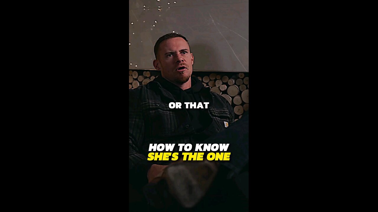 How To Know She's The One