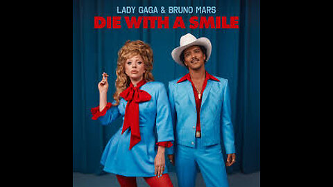 LADY GAGA-BRUNO MARS-DIE WITH A SMILE-OFFICIAL VIDEO