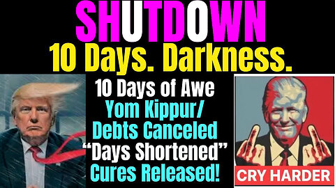 Shutdown! 10 Days + Darkness Debts Canceled