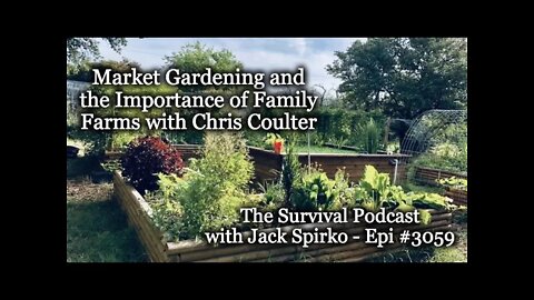 Marketing Gardening and the Importance of Family Farms - The Survival Podcast Epi-3059