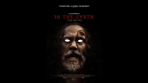 IN THE EARTH Movie Review