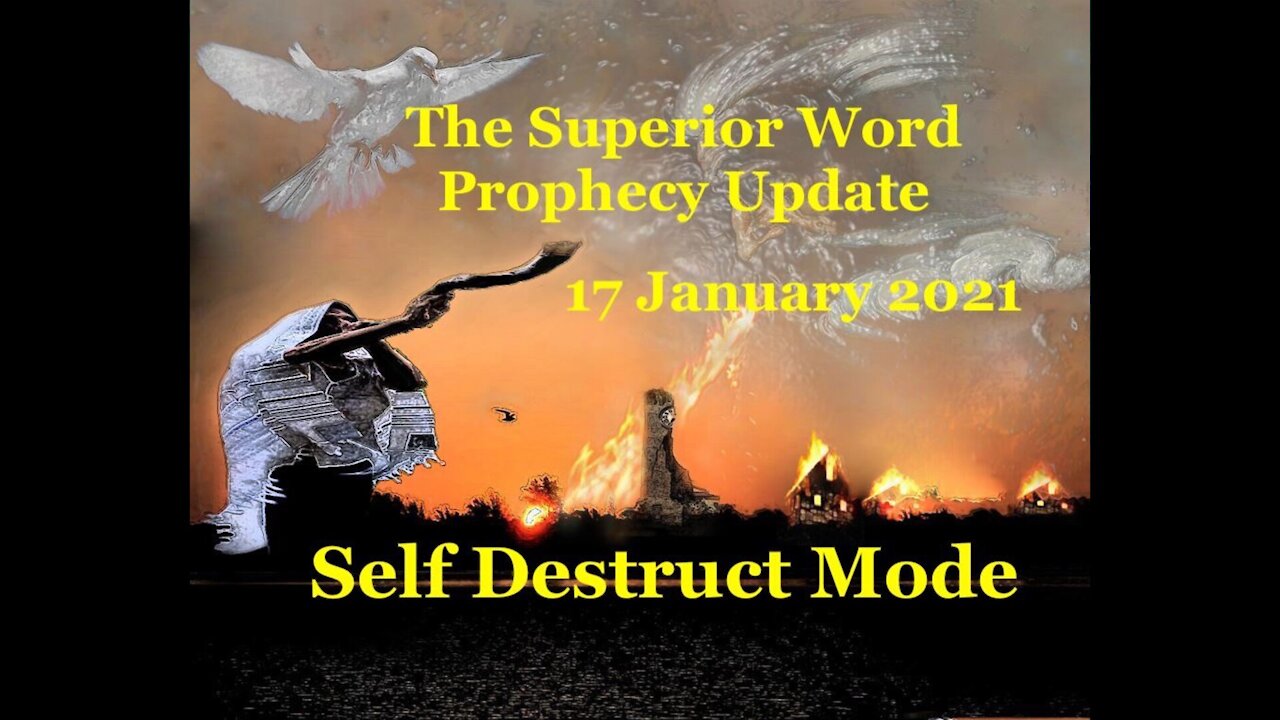 Pro-375 - Prophecy Update, 17 January 2021 (Self Destruct Mode)