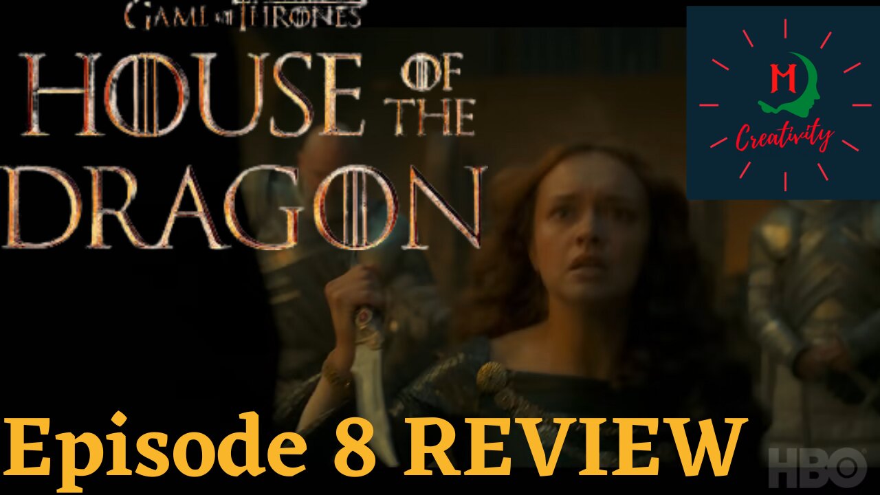 The Episode 8 REVIEW of The House of The Dragon!!!!