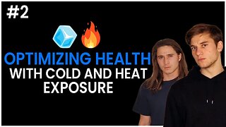 Optimizing Health with Cold and Heat Exposure - Nate Wenke Podcast #2