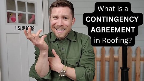 What is a Contingency Agreement for Roofing?