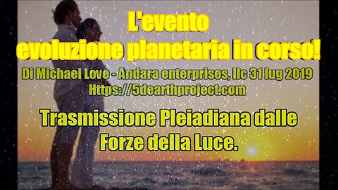 L'evento - evoluzione planetaria in corso!