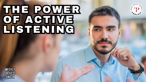 The Power of Active Listening