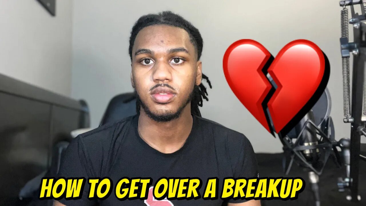 How To Get Over A Breakup