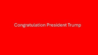 Congratulation President Trump!