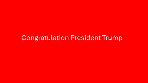 Congratulation President Trump!