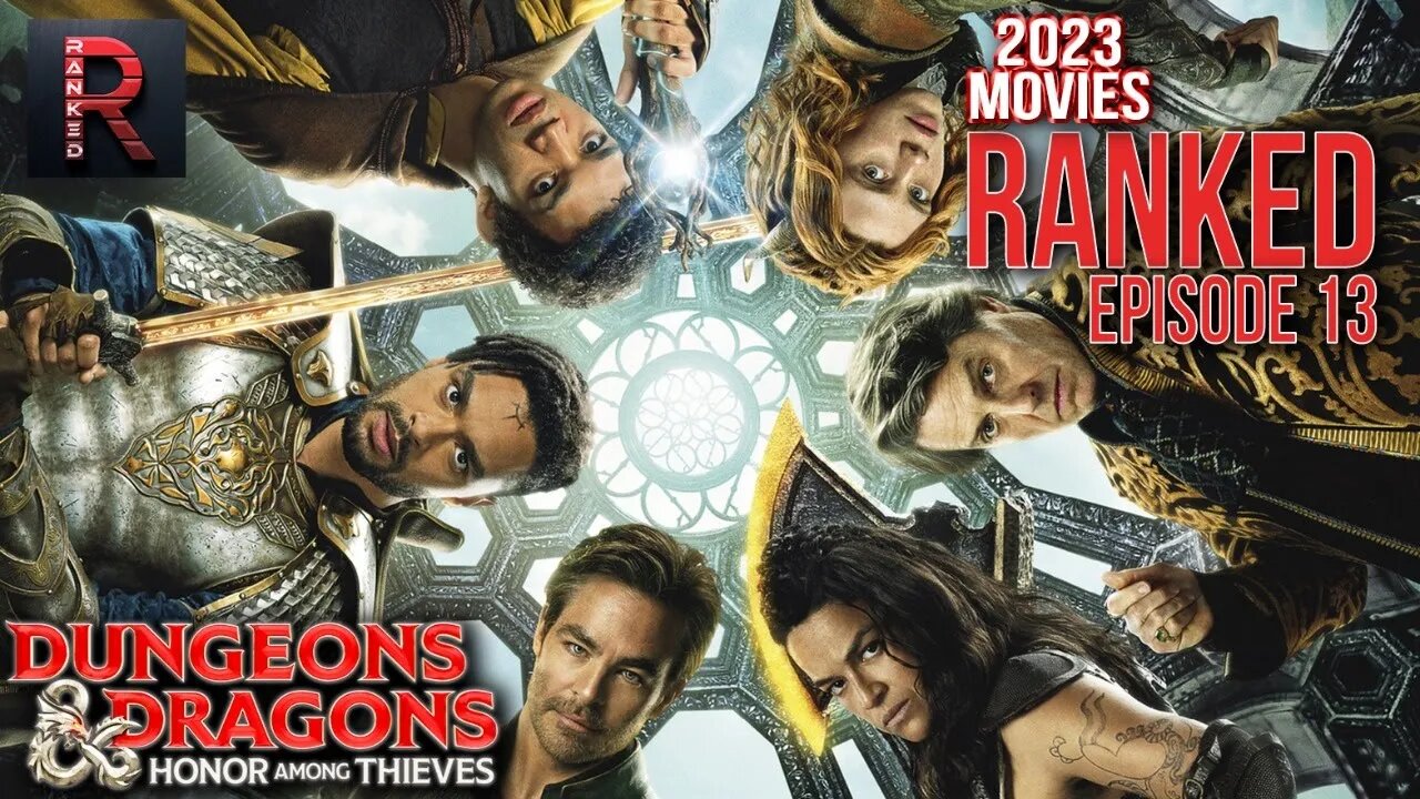 Dungeons & Dragons: Honor Among Thieves | 2023 Movies RANKED - Episode 13