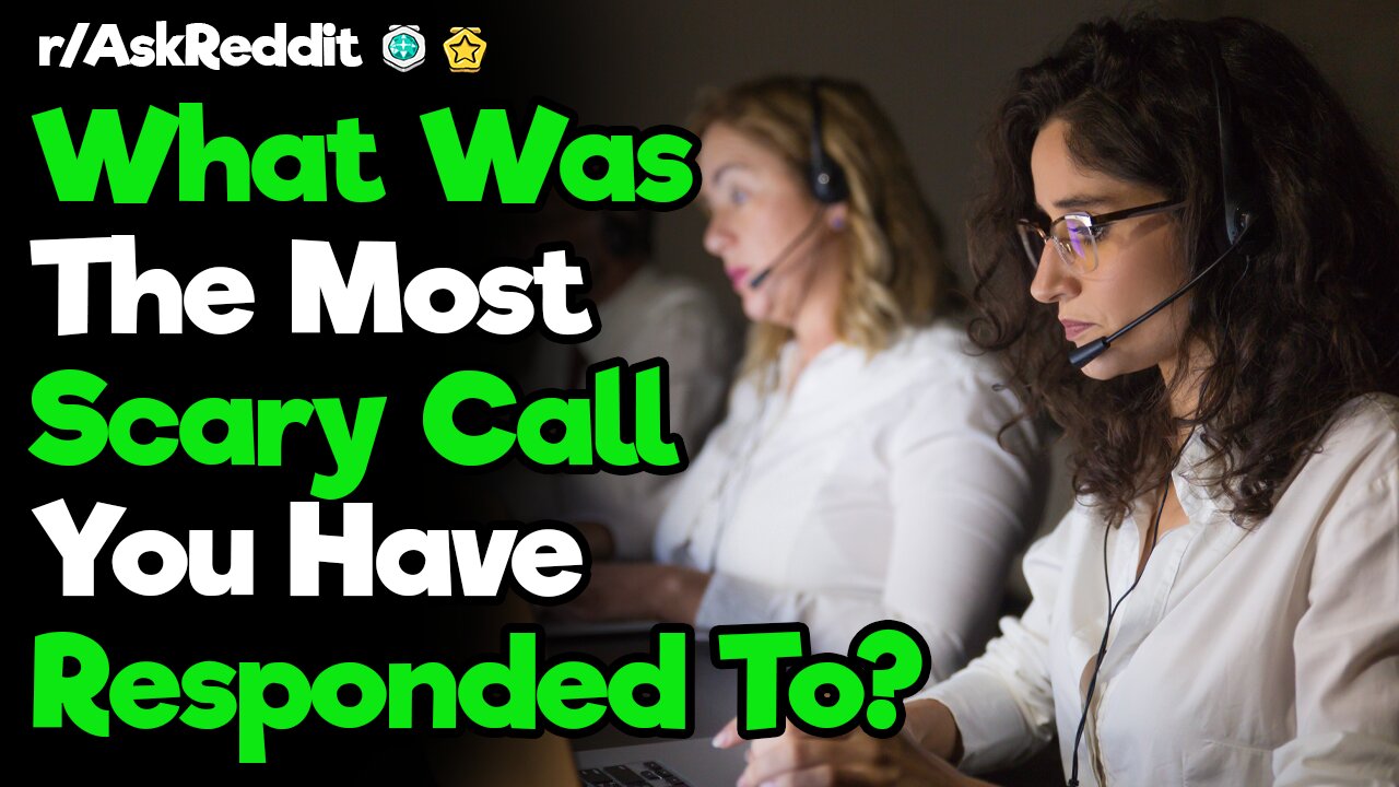 r/AskReddit [ WHAT WAS THE MOST SCARY CALL YOU HAVE RESPONDED TO? ] Reddit Top Posts| Reddit Stories