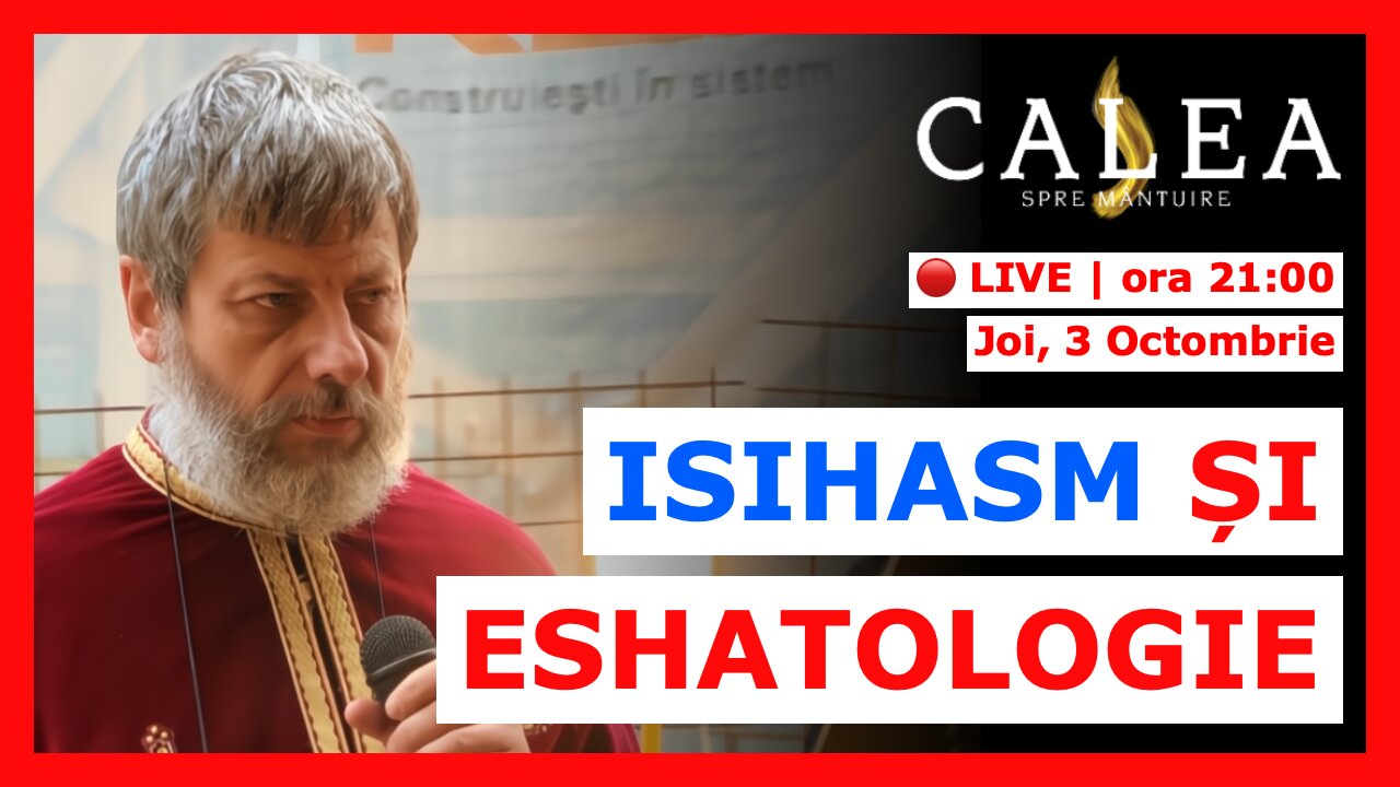 🔴 LIVE #889 - ISIHASM ȘI ESHATOLOGIE || Pr. TUDOR CIOCAN