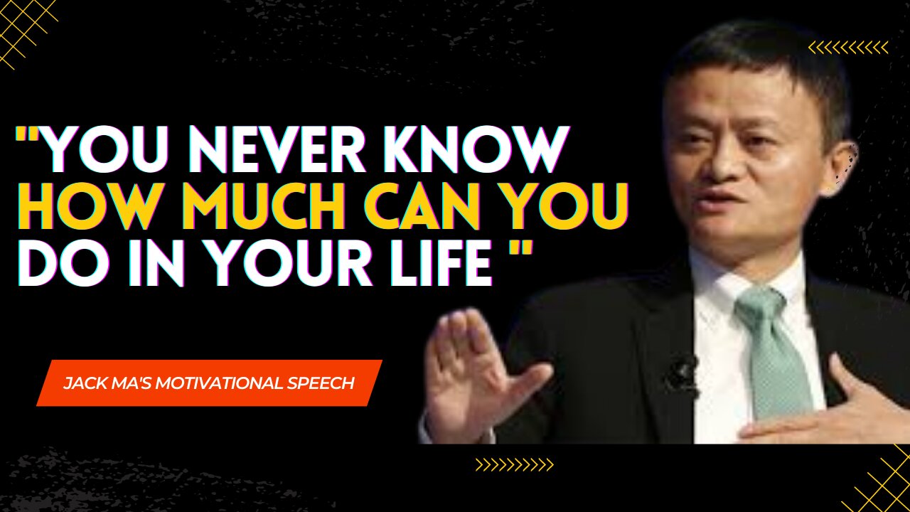 Achieve Your Dreams in Life| Jack Ma's Motivational Speech on Success