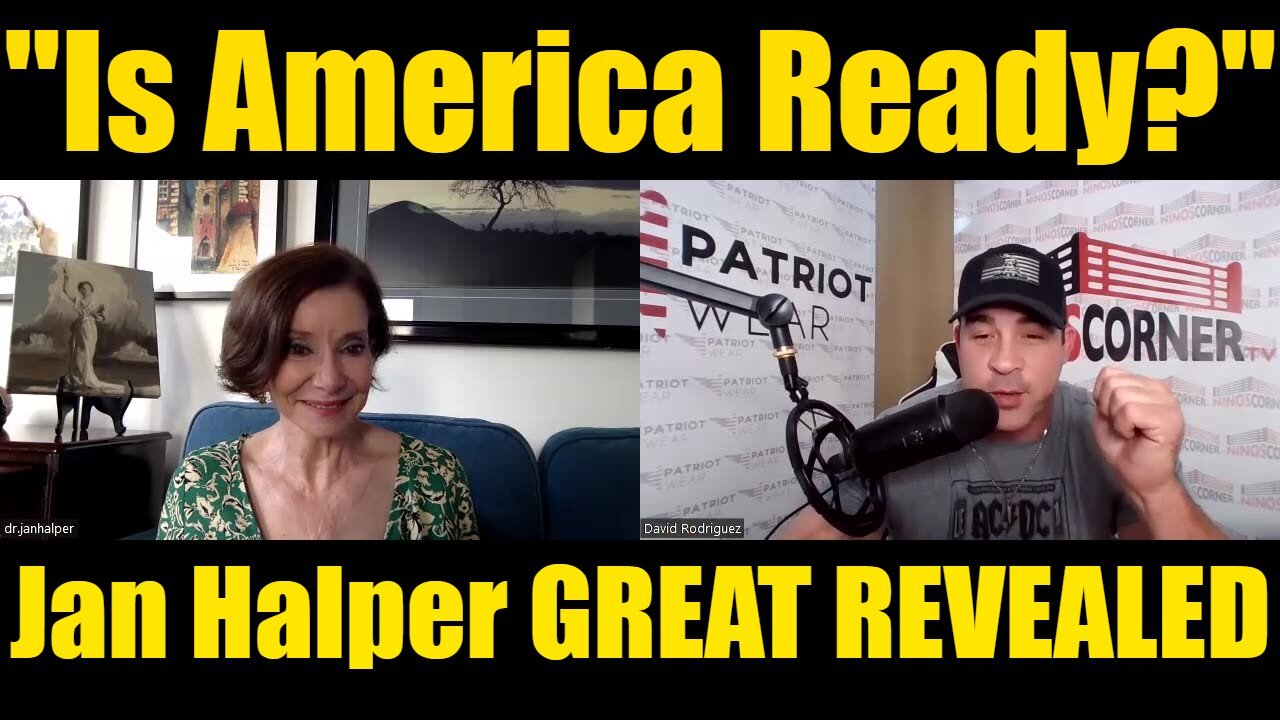 Dr. Jan Halper GREAT REVEALED > "Is America Ready?"